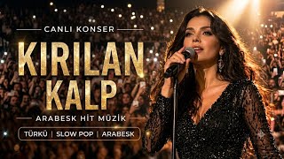 Kırılan Kalp - Anatolia Arabesk 2026