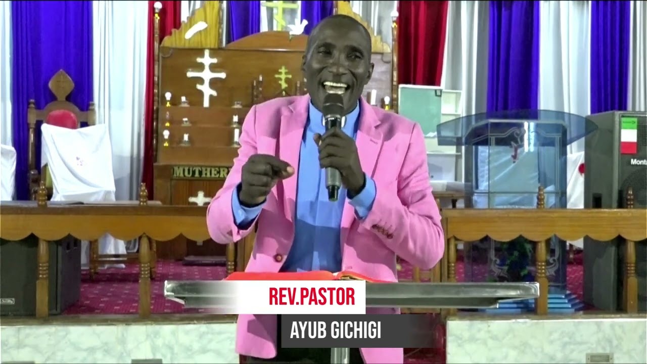 Friday Night sermon by Rev Pastor Ayub Gichigi