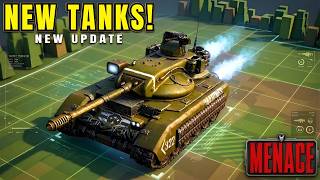 MENACE – The New Tanks Are HERE!
