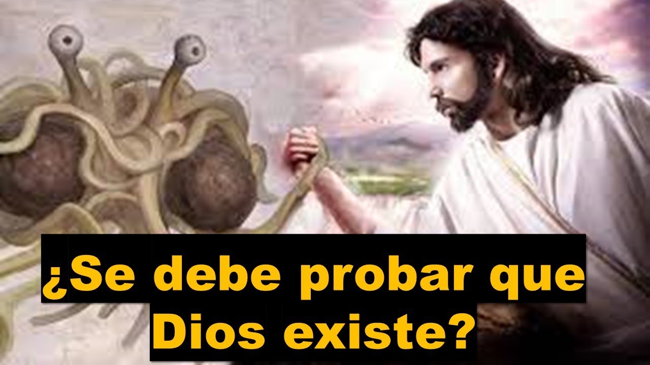 ¿Se debe probar que dios existe? - YouTube