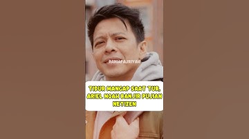 Tidur mangap saat tur, ariek noah banjir pujian netizen #beritaartis #arielnoah #raffiahmad