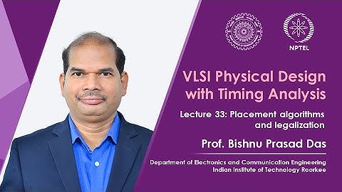 Lecture 33: Placement algorithms and legalization