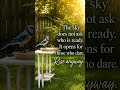 Day 16 Quote 🐦 The Sky Opens for Those Who Dare. #shorts #dailyquote