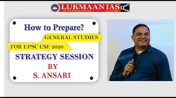 GS Strategy Session By S. Ansari | How to Prepare | UPSC CSE 2020