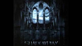 ShadowPlay - Faded