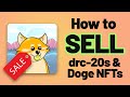 How to sell drc20 tokens and doge nfts  doge labs  drc20org