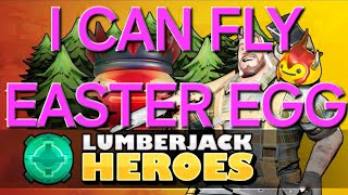 Lumberjack Heroes New Secret Flying Easter Egg