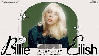 Billie Eilish - Getting Older (Live From Disney’s Happier Than Ever: A Love Letter To Los Angeles)