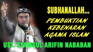 Masya Allah... Ust Syamsul Arifin Nababan Membuktikan Kebenaran Agama Islam
