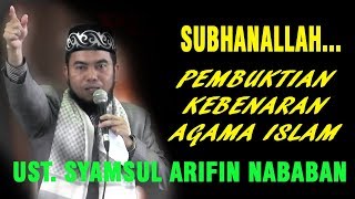 Masya Allah... Ust  Syamsul Arifin Nababan Membuktikan Kebenaran Agama Islam