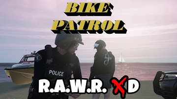 Version 2.0 - BIKE PATROL RAWR xD - NoPixel 4.0 Police special unit