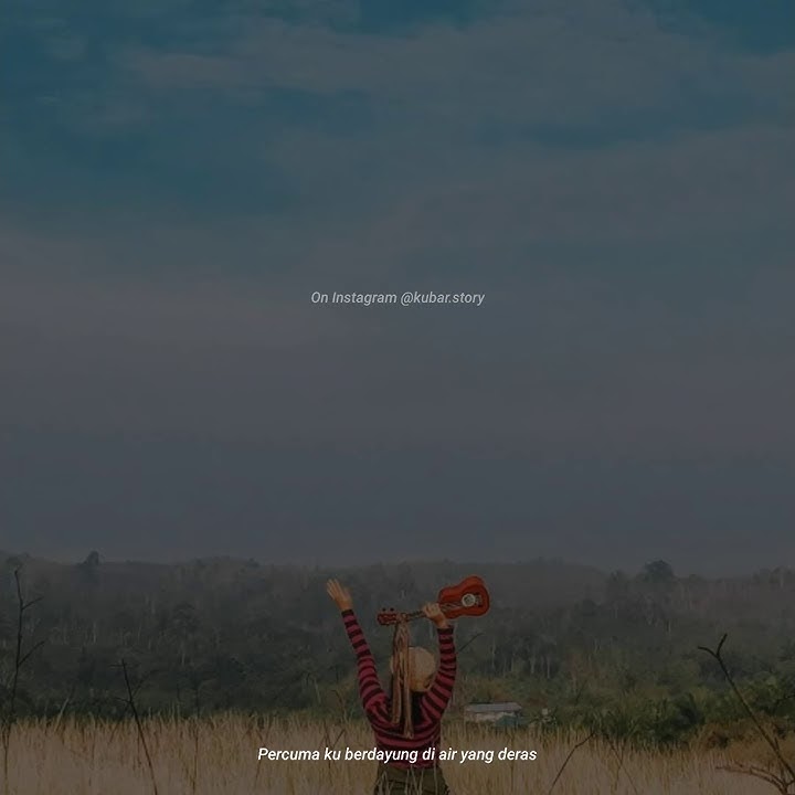 Story' wa sedih dangdut Mengejar badai
