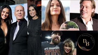 Brad Pitt Wins over Angelina, Kelce's Thoughts On Taylor Swift, Demi Moore and Bruce Willis Resimi
