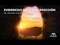 "Evidencias de la Resurrección" - Conferencia por el Dr. Armando Alducin desde Oaxaca, México. # 5