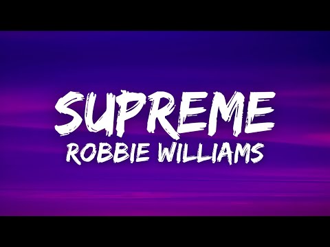 Robbie Williams - Supreme (French & English) (Lyrics / Paroles)