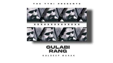 GULABI RANG - KULDEEP MANAK X THE TYNI