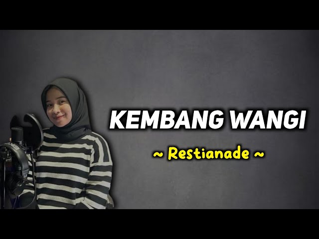 Kembang Wangi - Restianade (full lirik) | Lirik lagu jawa class=