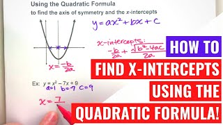 Using the Quadratic Formula to find x-intercepts