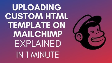 How To Upload Custom HTML Template On Mailchimp (2025)