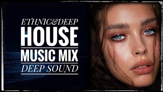 ETHNIC&DEEP SOUND MUSIC MIX 2023 DEEP HOUSE MUSIC MIX 2023