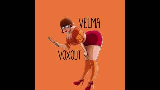 Voxout - Velma