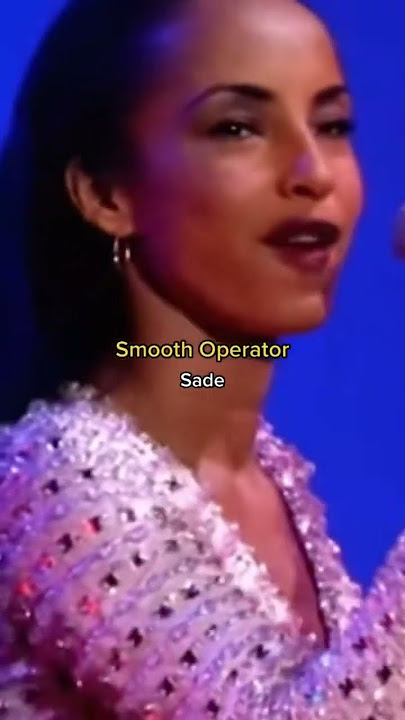 Sade - Smooth Operator (Live)