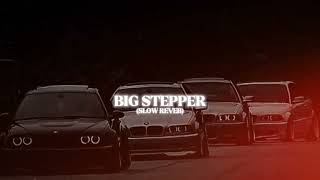 Big Stepper Song - Asi Ona Khandanan Vichon Slowed Reverb New Punjabi Song