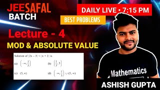 JEE Series I Modulus Function I Lecture-4 I JEE SAFAL BATCH I IIT JEE