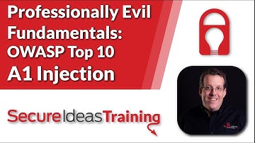Professionally Evil Fundamentals: OWASP Top 10 A1 Injection