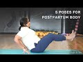 5 Poses For Postpartum Body | Yoga For Postpartum Body | After Pregnancy Workout | @VentunoYoga
