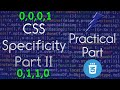 CSS Specificity Practical | CSS Specificity part II