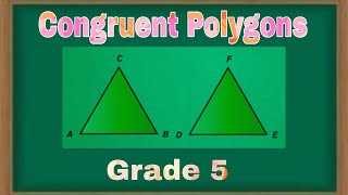Visualizing Congruent Polygons || Grade 5