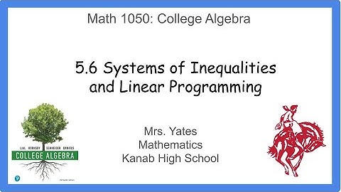 College Algebra: 5.6 Systems of Inequalities and Linear Programming