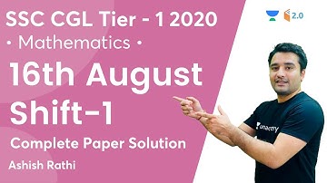 SSC CGL Tier 1 2020 | 16th August Shift - 1 | Complete Paper Solution | Maths | Ashish Rathi