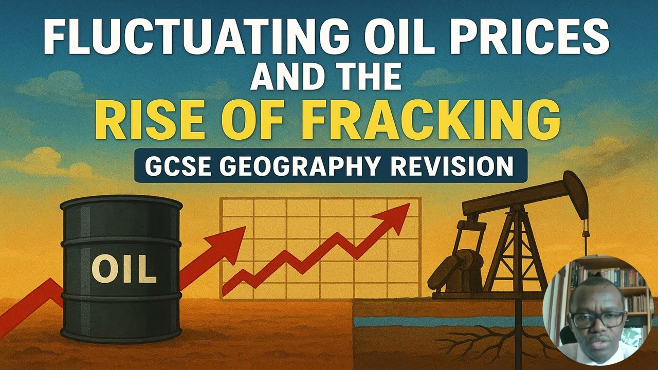 Fluctuating Oil Prices & the Rise of Fracking | Consuming Energy Resources | GCSE Geography Revision