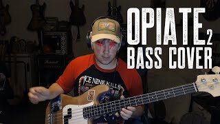 TOOL - Opiate² (Bass Cover)