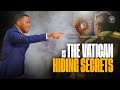 Hidden Secrets Of The Vatican Vault Exposed | Prophet Uebert Angel