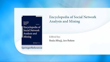 Encyclopedia of Social Network Analysis and Mining