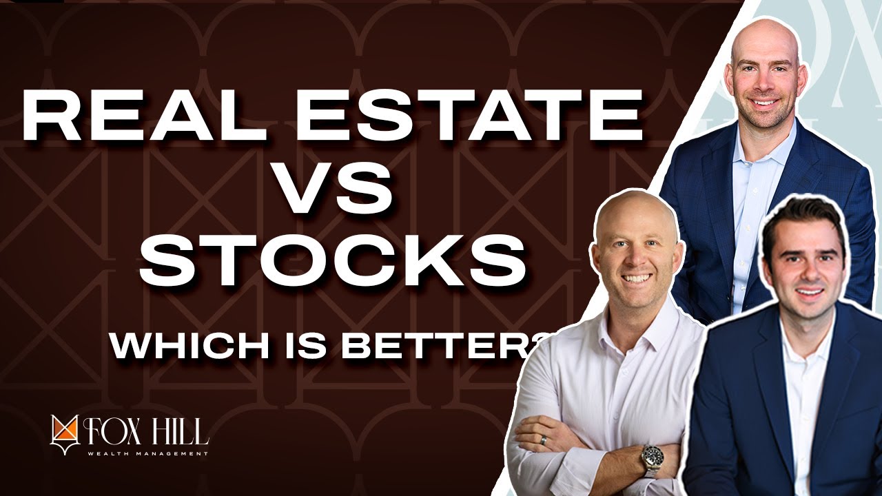 Should You Invest in Real Estate or the Stock Market?