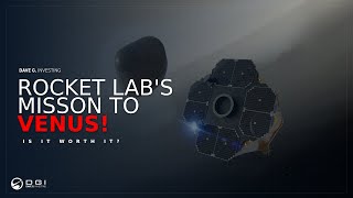 New Details On Rocket Lab's First Private Mission to Venus! - Is It Worth It For Investors?