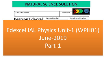 Edexcel IAL physics unit 1 WPH01 June 19