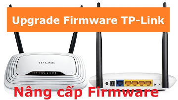 7. Cập nhật phần mềm cho router wifi TP-Link TL-WR841N, How to upgrade TP-Link router firmware
