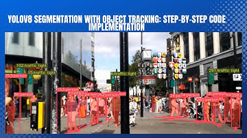YOLOv8 Segmentation with Object Tracking: Step-by-Step Code Implementation