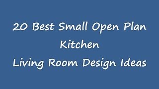 25 Best Small Open Plan Kitchen Living Room Design Ideas. All images from video here: ...