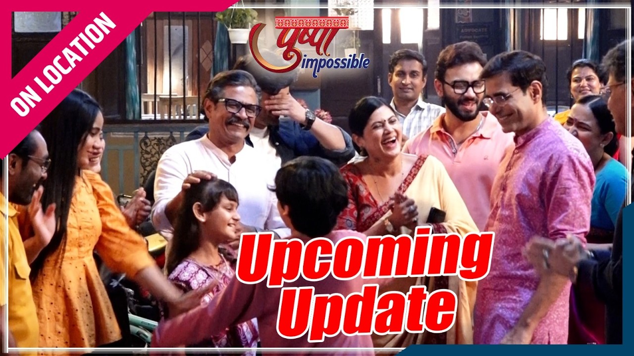 Pushpa Impossible | Onlocation | Pushpa को मिली दुगनी ख़ुशी,ख़ुशी से नाचा पूरा चल