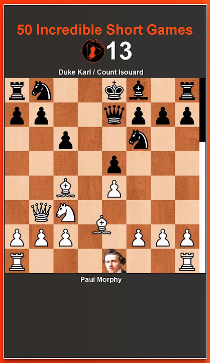Game of the Day! Paul Morphy vs Le Carpentier 1849, chess, career