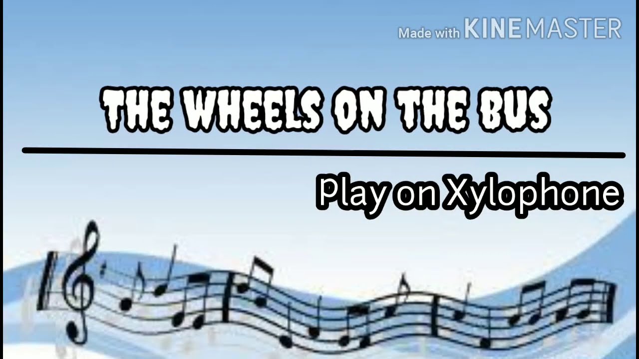 The Wheels on the bus Play on Xylophone Kids fun YouTube