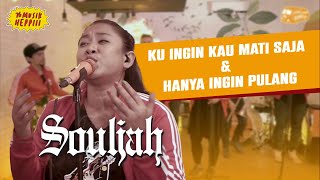 LIVE PERFOMANCE SOULJAH - KU INGIN KAU MATI SAJA & HANYA INGIN PULANG 76 MUSIK HEPPIII