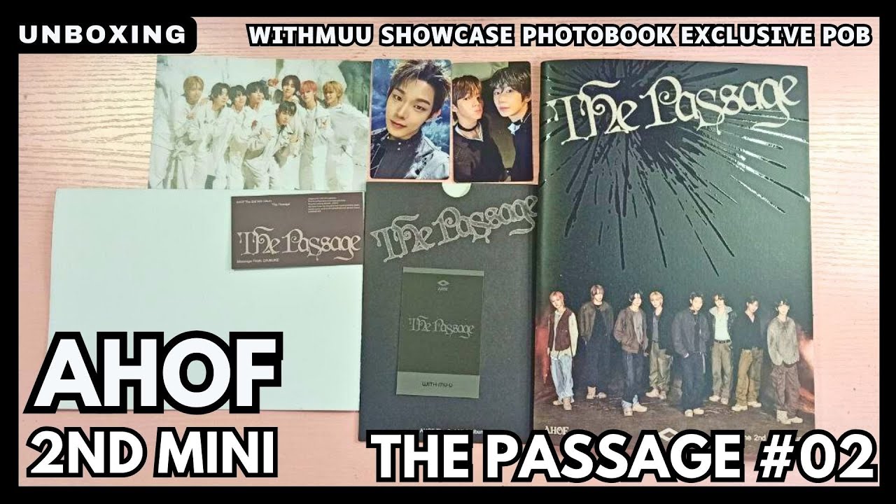 AHOF | THE PASSAGE | 2nd Mini Album Part 2 | Withmuu Showcase Benefit Unboxing