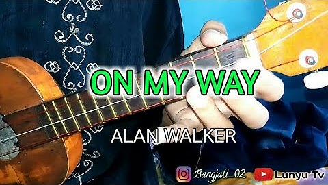 ON MY WAY - ALAN WALKER KENTRUNG COVER BY LTV